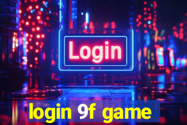 login 9f game